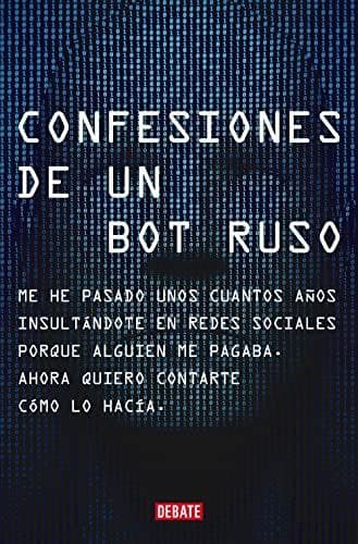 Confesiones de un Bot Ruso