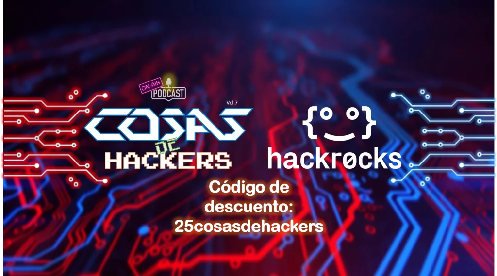Descuento de Hackrocks para los canallas de Cosas de Hackers
